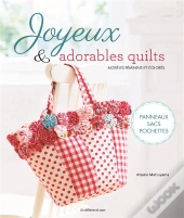 Joyeux & Adorables Quilts