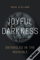 Joyful Darkness