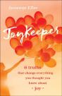 Joykeeper Â€“ 6 Truths That Change Everything You Thought You Knew About Joy - Preview