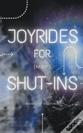 Joyrides For Shut-Ins