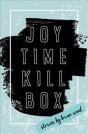 Joytime Killbox - Preview