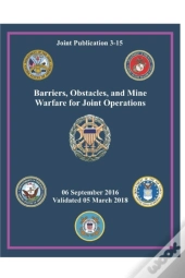 Jp 3-15 Barriers, Obstacles, And Mine Warfare For Joint Operations