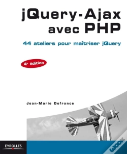 Capa do artigo Jquery-Ajax Avec Php ; 44 Ateliers Pour Maîtriser Jquery (4e Édition)