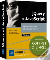 Jquery Et Javascript ; Coffret De 2 Livres : Utilisez Et Maîtrisez Le Framework Jquery (2e Édition)