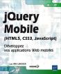 Jquery Mobile (Html5, Css3, Javascript) - Developpez Vos Applications Web Mobiles - Preview