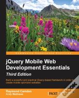 Jquery Mobile Web Development Essentials - Third Edition
