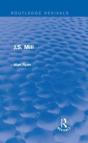 J.S. Mill (Routledge Revivals) - Preview