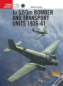 Capa do artigo Ju 52/3m Bomber And Transport Units 1936-41