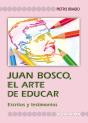 Juan Bosco, El Arte De Educar - Preview