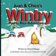 Juan & Chico'S Wintry Puerto Rico Adventure