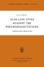 Juan Luis Vives Against The Pseudodialecticians - Preview