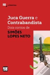 Capa do artigo Juca Guerra E Contrabandista: Dois Contos De Simões Lopes Neto