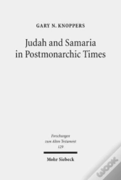 Judah And Samaria In Postmonarchic Times