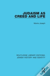 Judaism As Creed And Life