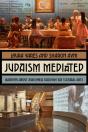 Judaism Mediated - Preview