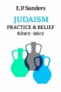 Judaism: Practice And Belief: 63 Bce - 66 Ce - Preview
