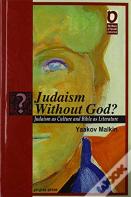 Judaism Without God?