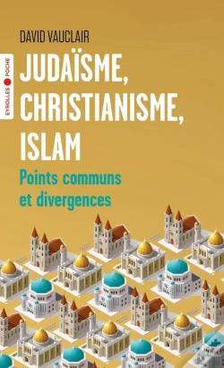 Capa do artigo Judaïsme, Christianisme, Islam : Points Communs Et Divergences