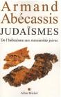 Judaïsmes : De L'Hébraïsme Aux Messianités Juives - Preview