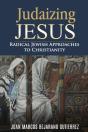Judaizing Jesus: Radical Jewish Approach - Preview