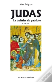 Judas ; La Traitrise Du Patriote