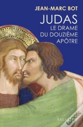 Judas, Le Drame Du Douzième Apôtre