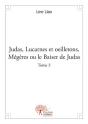 Judas, Lucarnes Et Oeilletons, Megeres Ou Le Baiser De Judas - T.3 - Preview