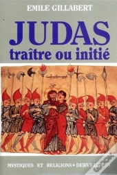 Judas Traitre Ou Initie