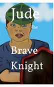 Jude The Brave Knight
