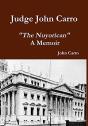 Judge John Carro - "The Nuyorican" - A Memoir - Preview