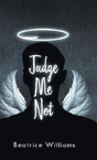 Judge Me Not - Preview