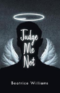 Judge Me Not - Preview