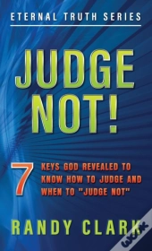 Judge Not!