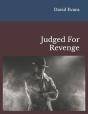 Judged For Revenge - Preview