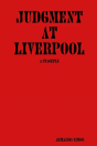 Judgement At Liverpool - Preview