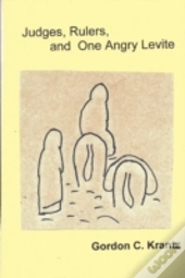 Judges, Rulers And One Angry Levite