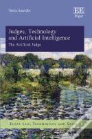 Judges, Technology And Artificial Intelligence