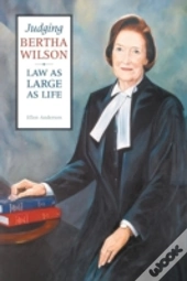 Judging Bertha Wilson