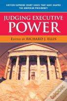 Judging Executive Power