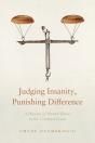 Judging Insanity, Punishing Difference - Preview