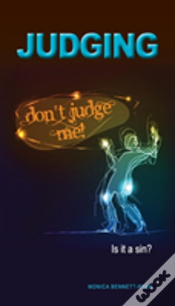 Judging: Is It A Sin?