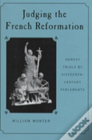 Judging The French Reformation