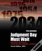 Judgment Day Must Wait