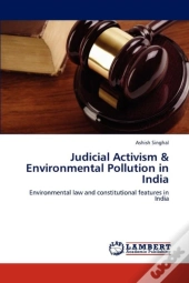 Judicial Activism & Environmental Pollution In India