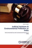 Judicial Activism & Environmental Pollution In India