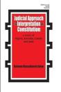 Judicial Approach To Interpretation Of Constitution - Preview