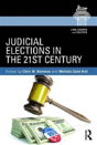Judicial Elections In The 21st Century - Preview