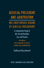 Judicial Precedent And Arbitration Â€“ Are Arbitrators Bound By Judicial Precedent? - Preview