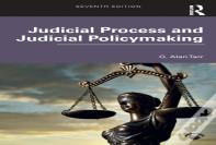 Judicial Process And Judicial Policymaking