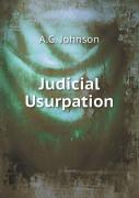 Judicial Usurpation